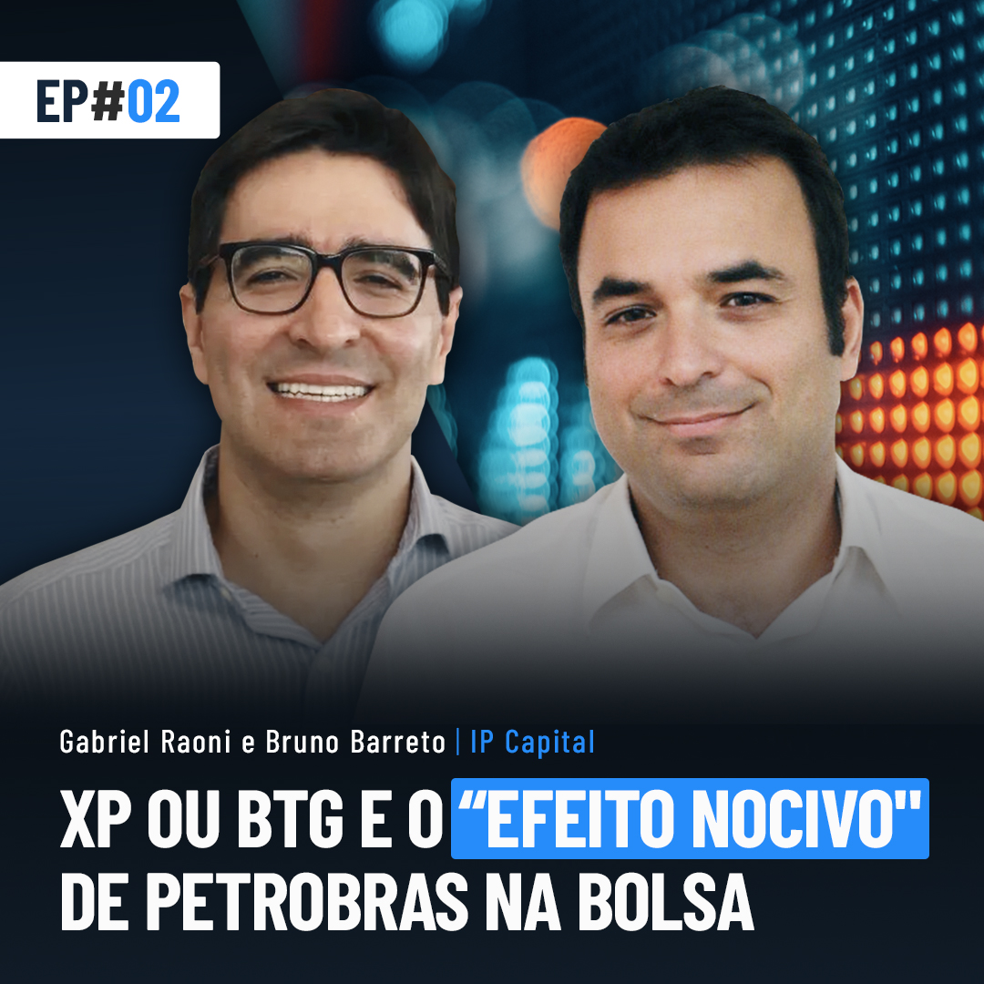 XP vs. BTG e o “efeito nocivo” de Petrobras na Bolsa